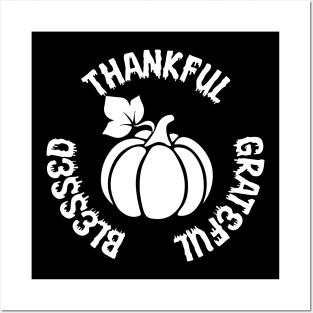 Thankful Grateful Blessed Pumpkin Tee, Thankful Grateful Blessed Fall Tee, Pumpkin Tee, Thanksgiving shirt Posters and Art